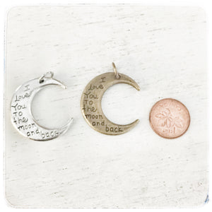 I love you to the moon and back - Moon - Charm