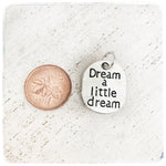 Dream a little dream - Charm